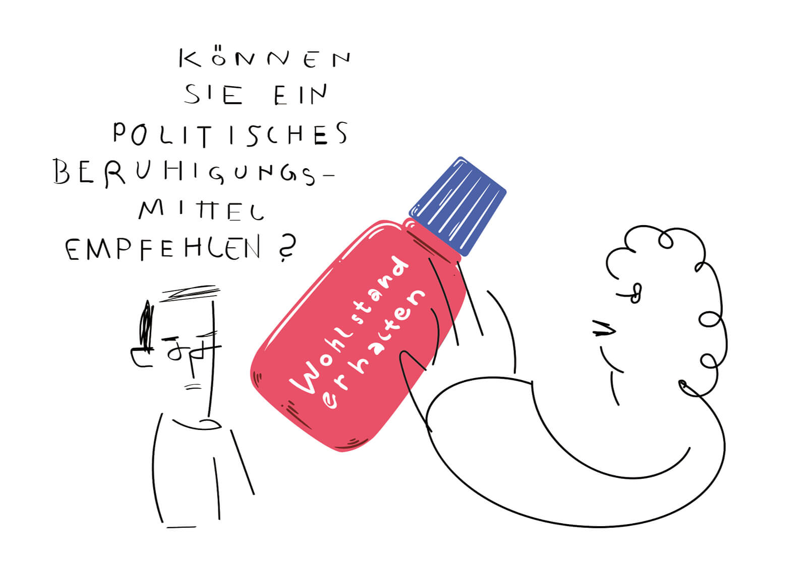 Illustration mit einer Person die nach einem politischen Beruhigungsmittel fragt, während die andere Person eine rote Arzneiflasche mit der Aufschrift 
