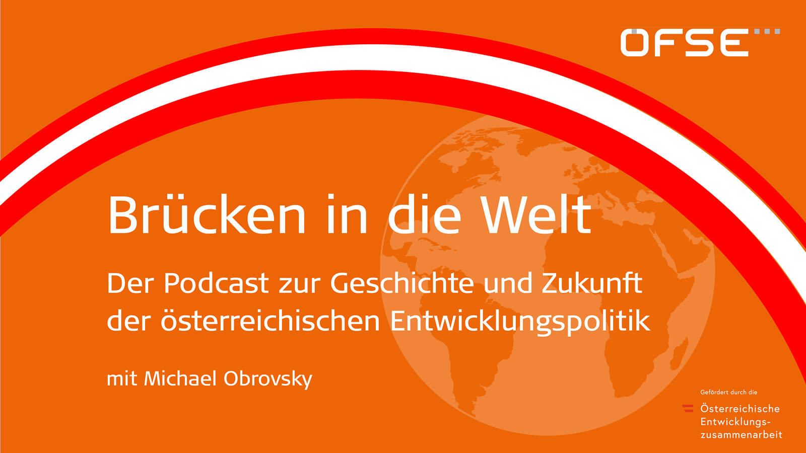 Orangefarbener Podcast-Banner „Brücken in die Welt“ mit Weltkarte und rot-weißem Bogen.